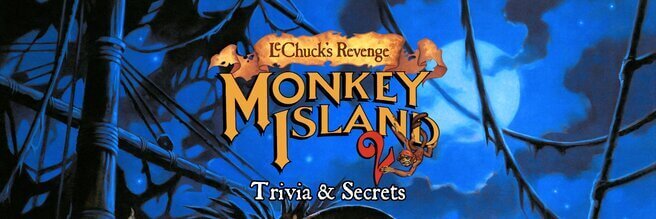 Trivia & Secrets from Monkey Island 2